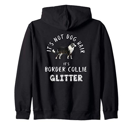 It's Not Dog Hair It's BORDER COLLIE Glitter Perro Abeto Sudadera con...