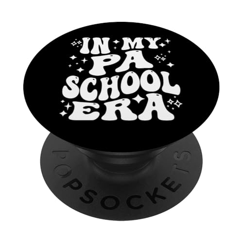 in My PA School Era, Funny Physician Assistant Student PopSockets Adhesive PopGrip