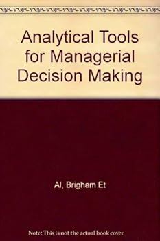 Analytical Tools for Managerial Decision Making