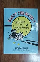 Marty the Model T -- The Case of the Stolen Porsche (0890056072978) B0026QS0EO Book Cover