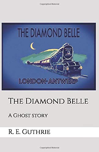 The Diamond Belle: A Ghost story 1717589243 Book Cover