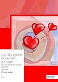 Les tribulations d’une mère au foyer: Ou les joies du congé parental