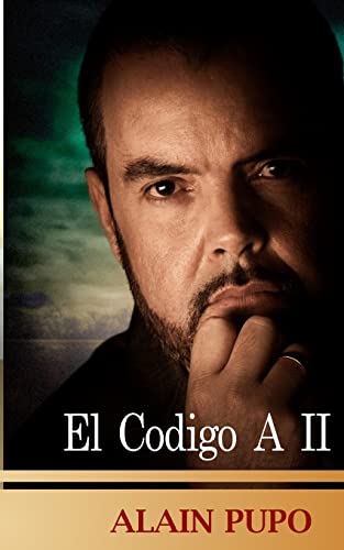 El Codigo A II (El Código A II) (Spanish Edition)