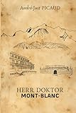 picaud couverture  HERR DOKTOR MONT BLANC