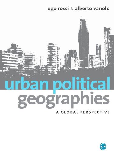 Télécharger Urban Political Geographies: A Global Perspective (English Edition) livre En ligne