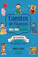 Cuentos de Finanzas para Niños y Niñas Inteligentes: Educación Financiera para que tus Peques Aprendan el Valor de las Cosas, Cómo Ahorrar y Hacer ... Niños y Niñas Inteligentes) (Spanish Edition) B0F6BPKKR1 Book Cover