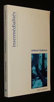 Paperback INTERMÉDIALITÉS NO.16 : RYTHMER, RYTHMIZE [French] Book
