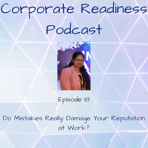 Do Mistakes Really Damage Your Reputation at Work?