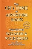 The GMs’s Tome Of Adventure Hooks Volume 1: 100 Fantasy Inspired Prompts for D&D and other TTRPGs