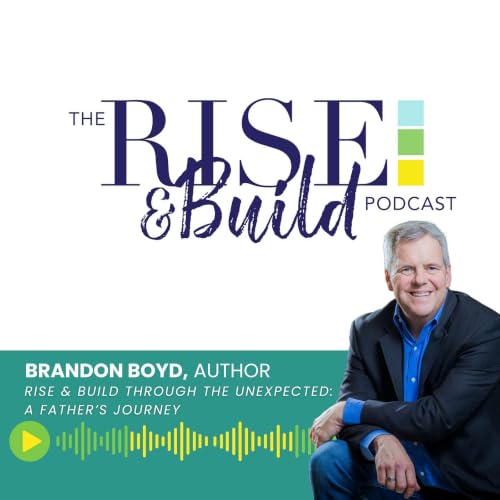 『Rise & BUILD Through the Unexpected: A Father&rsquo;s Journey with Brandon Boyd』のカバーアート