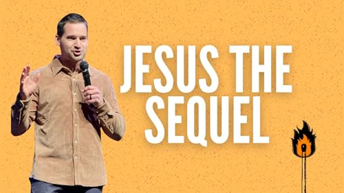 Ignite 1 | Jesus, the Sequel | Acts 1:1-11 - Audio