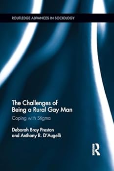 Paperback The Challenges of Being a Rural Gay Man: Coping with Stigma Book