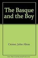 The Basque and the Boy 0879491760 Book Cover