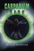 Carpadiem Dark 1496951085 Book Cover