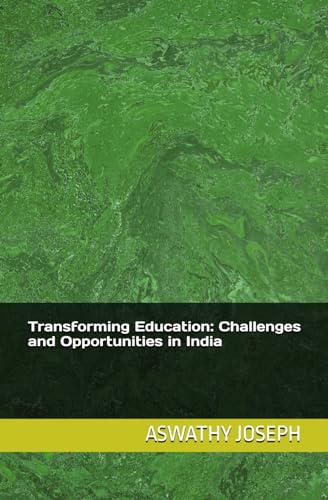 Transforming Education: Challenges and Opportunities in India