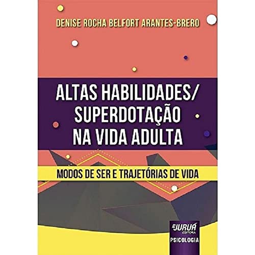 Altas Habilidades/Superdotação na Vida Adulta