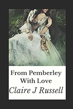 From Pemberley With Love: A Pride and Prejudice Variation