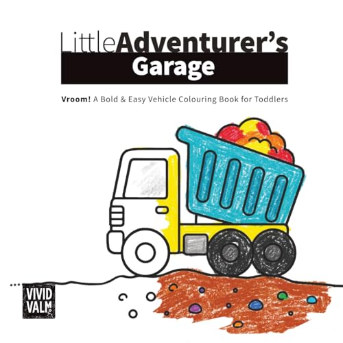 Little Adventurer's Garage: Vroom! A Bold & Easy Vehicle Colouring Book for Toddlers
