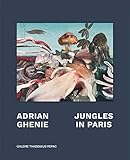 Adrian Ghenie: Jungles in Paris