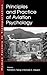Principles and Practice of Aviation Psychology (Human Factors in Transportation) -  Hardcover