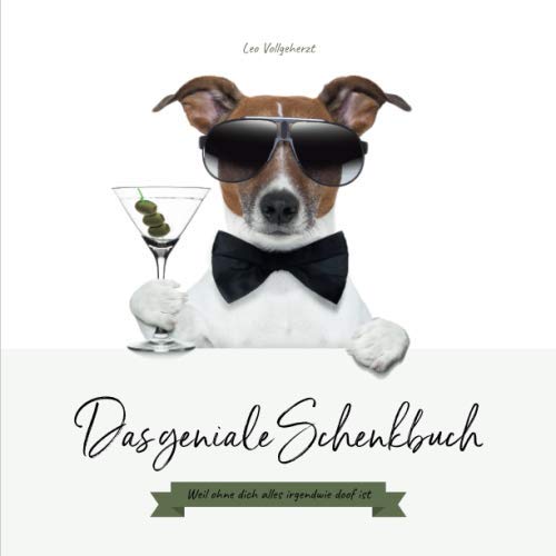 vollgeherzt: Das geniale Schenkbuch: Weil ohne dich alles irgendwie doof ist