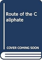 Route of the Caliphate 8481763217 Book Cover