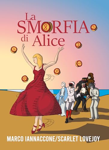 La smorfia di Alice (Italian Edition)