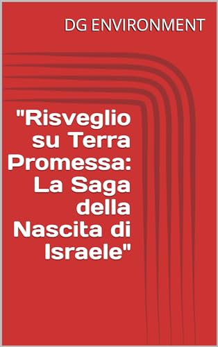'Risveglio su Terra Promessa: La Saga della Nascita di Israele'