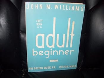 Sheet music Adult Beginner, First Book By John M. Williams Book