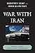 War With Iran: Political, Military, and Economic Consequences