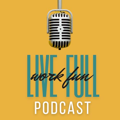 Couverture de Live Full Work Fun Podcast