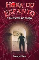 Hora do Espanto: o Fantasma do Porão 8538064657 Book Cover