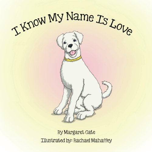 I Know My Name Is Love