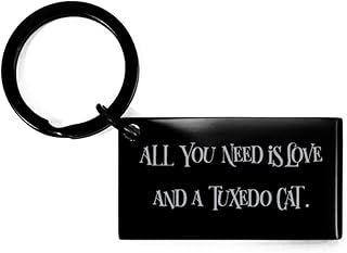 Gag Tuxedo Cat Gifts, All You Need is Love and a Tuxedo Cat, Tuxedo Cat Keychain from Friends