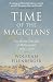 Time of the Magicians: The Great Decade of Philosophy, 1919-1929