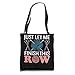 Just Let Me Finish This Row Tote Bag