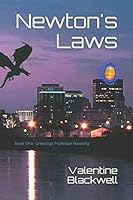 Newton's Laws: Book One: Greetings Professor Hawking 1656136112 Book Cover
