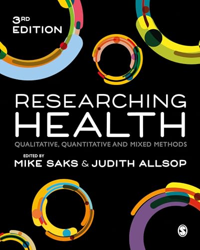 Researching Health: Qualitative, Quantitative And Mixed Methods