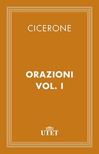 Orazioni. Vol. I