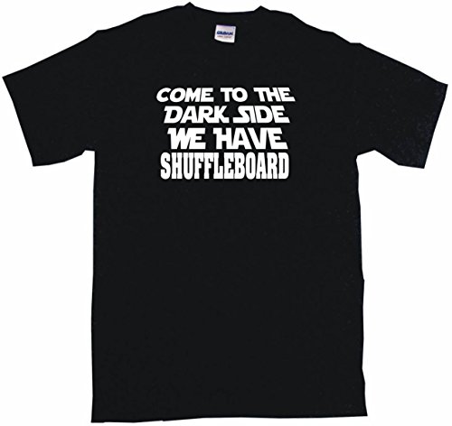 99 Volts Come to The Dark Side We Have Shuffleboard Men\'s Tee Shirt Medium-Black