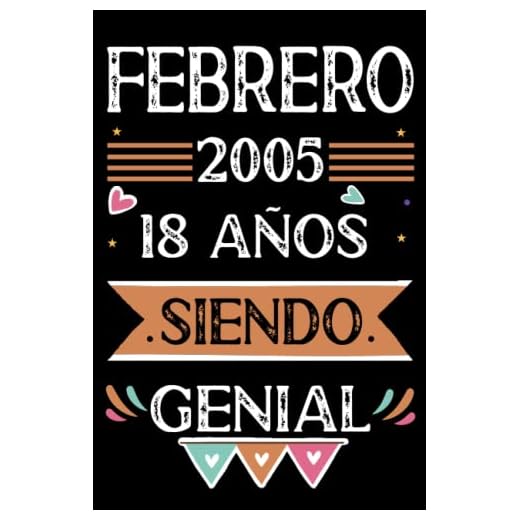 CUADERNO, Febrero 2005, 18 Años Siendo Genial: Libro de visitas, cuaderno, 110 páginas de felicitaciones, idea de regalo, regalo Para la esposa, novia, mujer, La madre