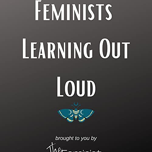 Feminists Learning Out Loud cover art