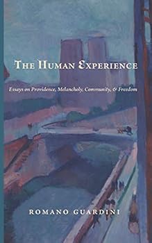 Paperback The Human Experience: Essays on Providence, Melancholy, Community, & Freedom Book