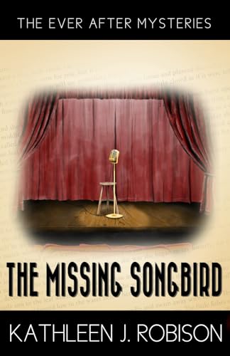 The Missing Songbird (By: Kathleen J. Robison)