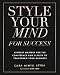 Style Your Mind For Success