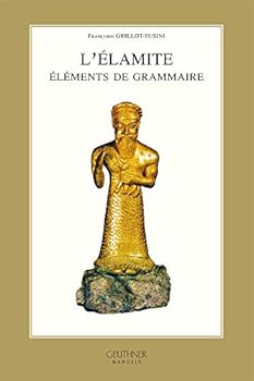 Paperback L'Elamite: Elements de Grammaire [French] Book