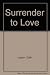 Surrender to Love
