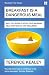 Produktbild Breakfast is a Dangerous Meal: Why You Should Ditch Your Morning Meal For Health and Wellbeing
