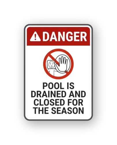 Danger Pool is Drained and Closed for THE Season Sticker | Pool Closure Warning Sign Safety 3GKNQ0