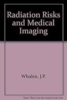 Radiation risks in medical imaging 0815192541 Book Cover